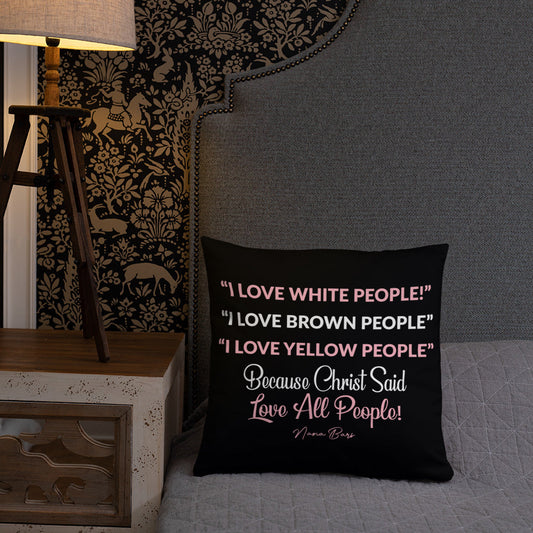 I Love All People Pillow