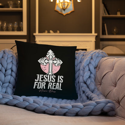 Jesus Is For Real Pillow