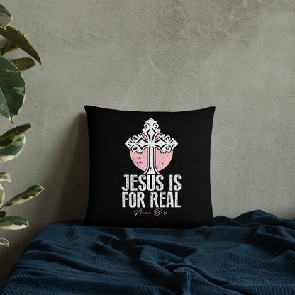 Jesus Is For Real Pillow