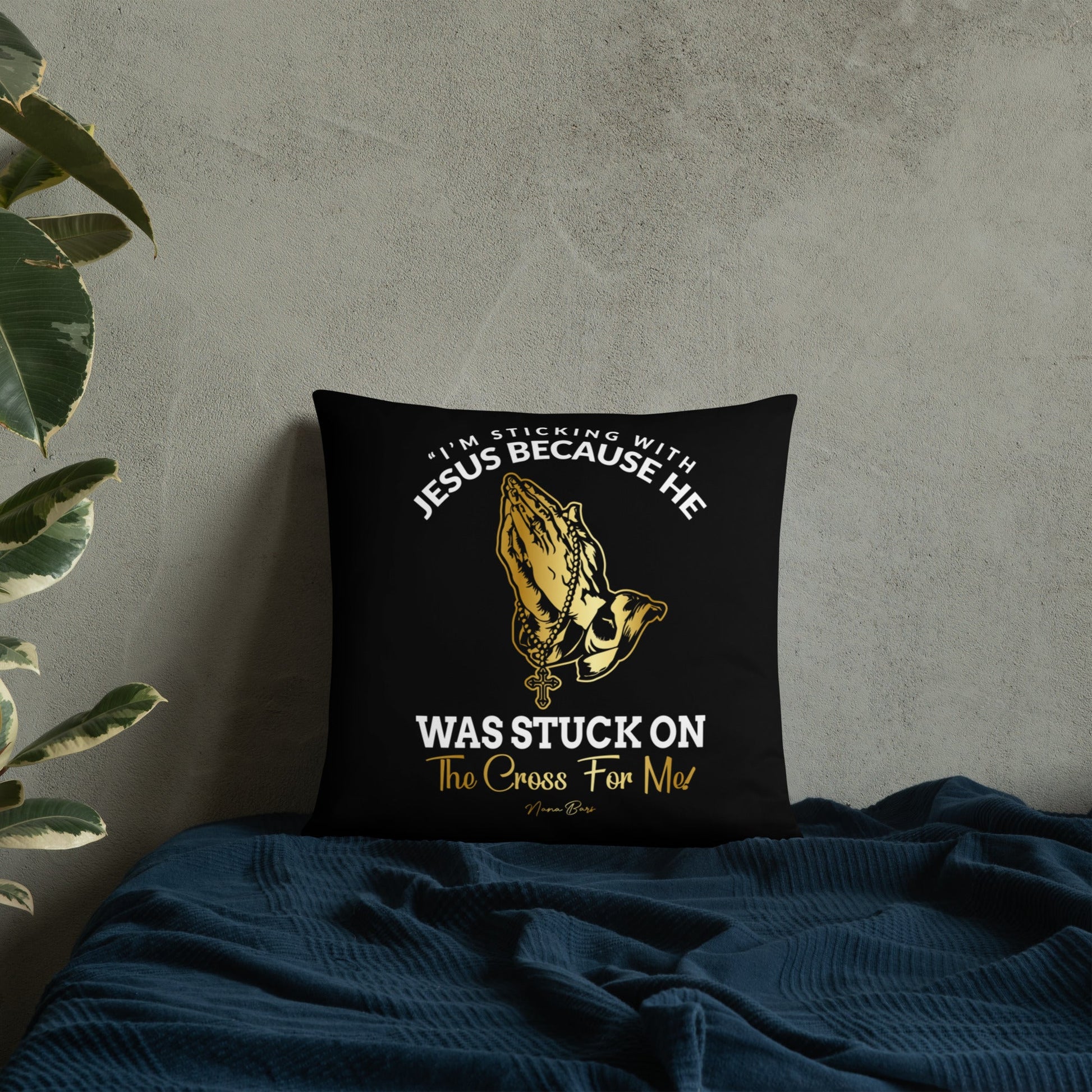 I’m Stickin’ With Jesus Pillow