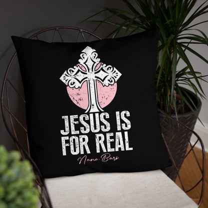 Jesus Is For Real Pillow