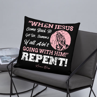 Repent Pillow