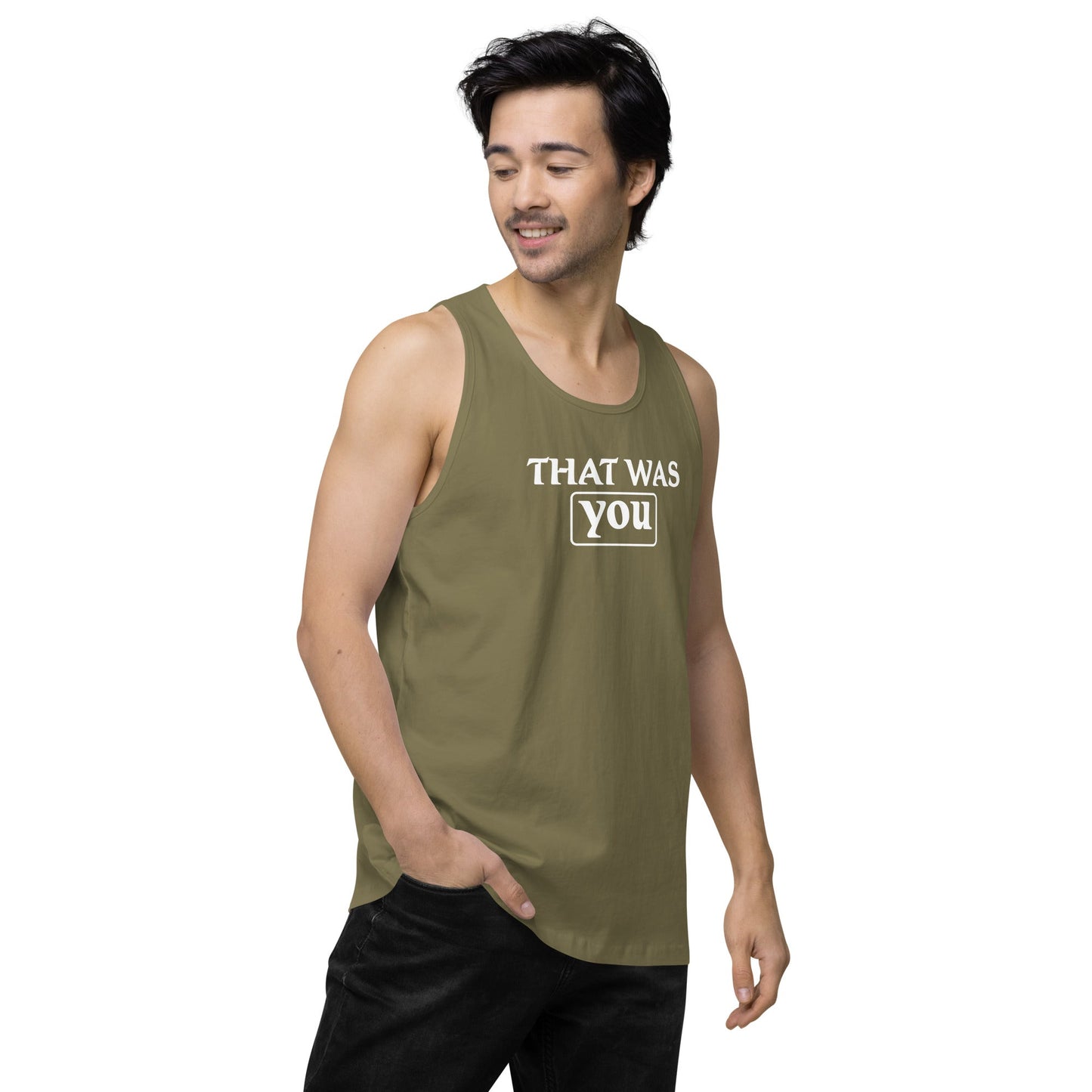 Men’s Premium Tank Top - That Was You