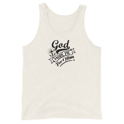 God make me for him - Women's Tank Top