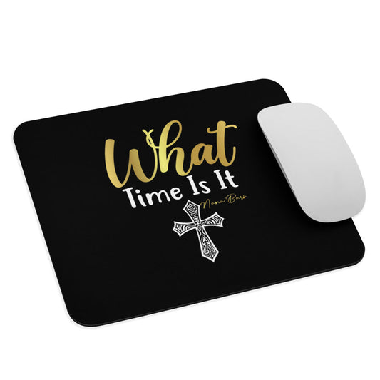 What Time Is It Mouse pad