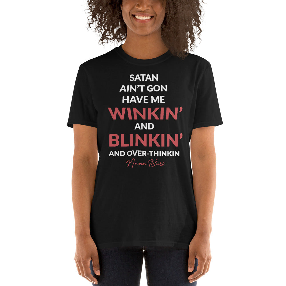 Satan Ain't Gon Have Me Short-Sleeve T-Shirt