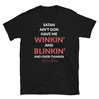 Satan Ain't Gon Have Me Short-Sleeve T-Shirt