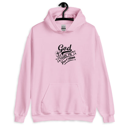 Women's Hoodie - God Made Me For Him