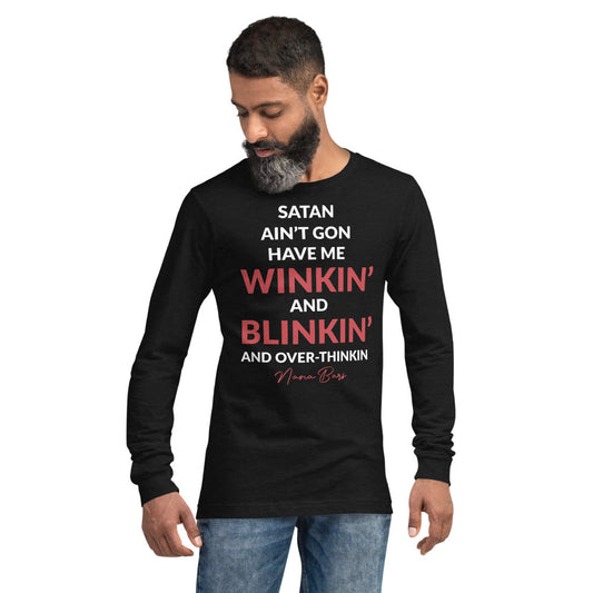 Satan Ain't Gon Have Me Men's Long Sleeve Tee