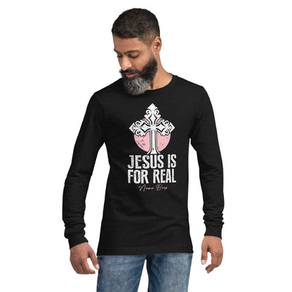 Jesus Is For Real Men's Long Sleeve Tee