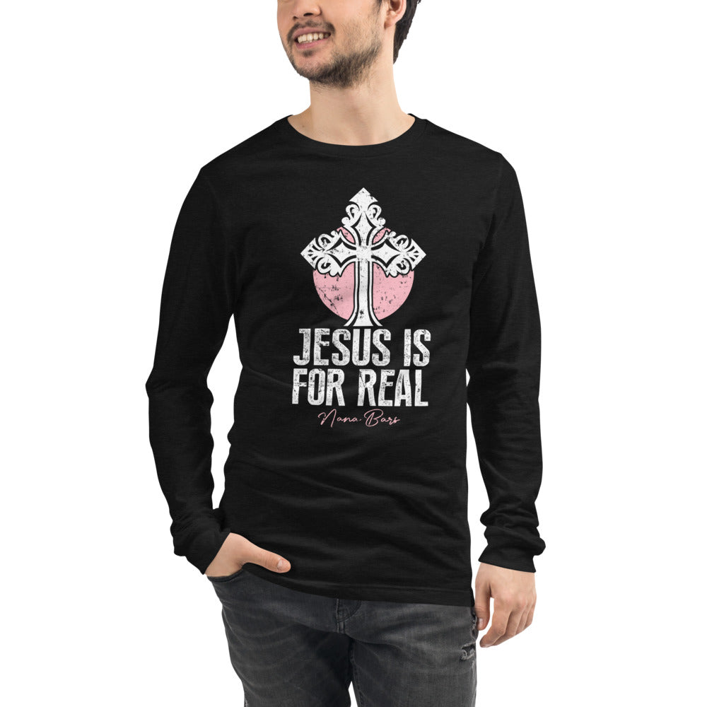 Jesus Is For Real Men's Long Sleeve Tee