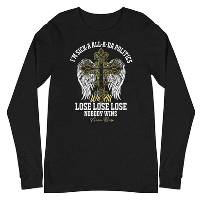 We All Lose Men's Long Sleeve Tee