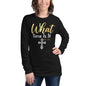 What Time Is It Long Sleeve Tee