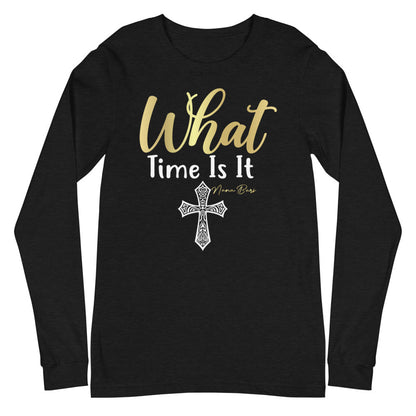 What Time Is It Long Sleeve Tee