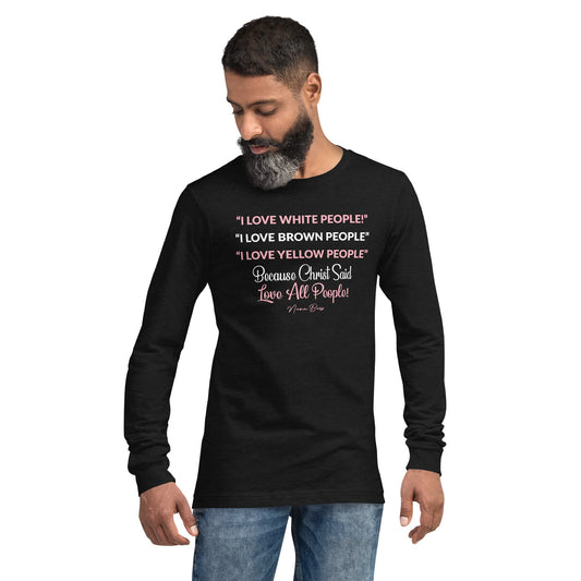 I Love All People Men's Long Sleeve Tee