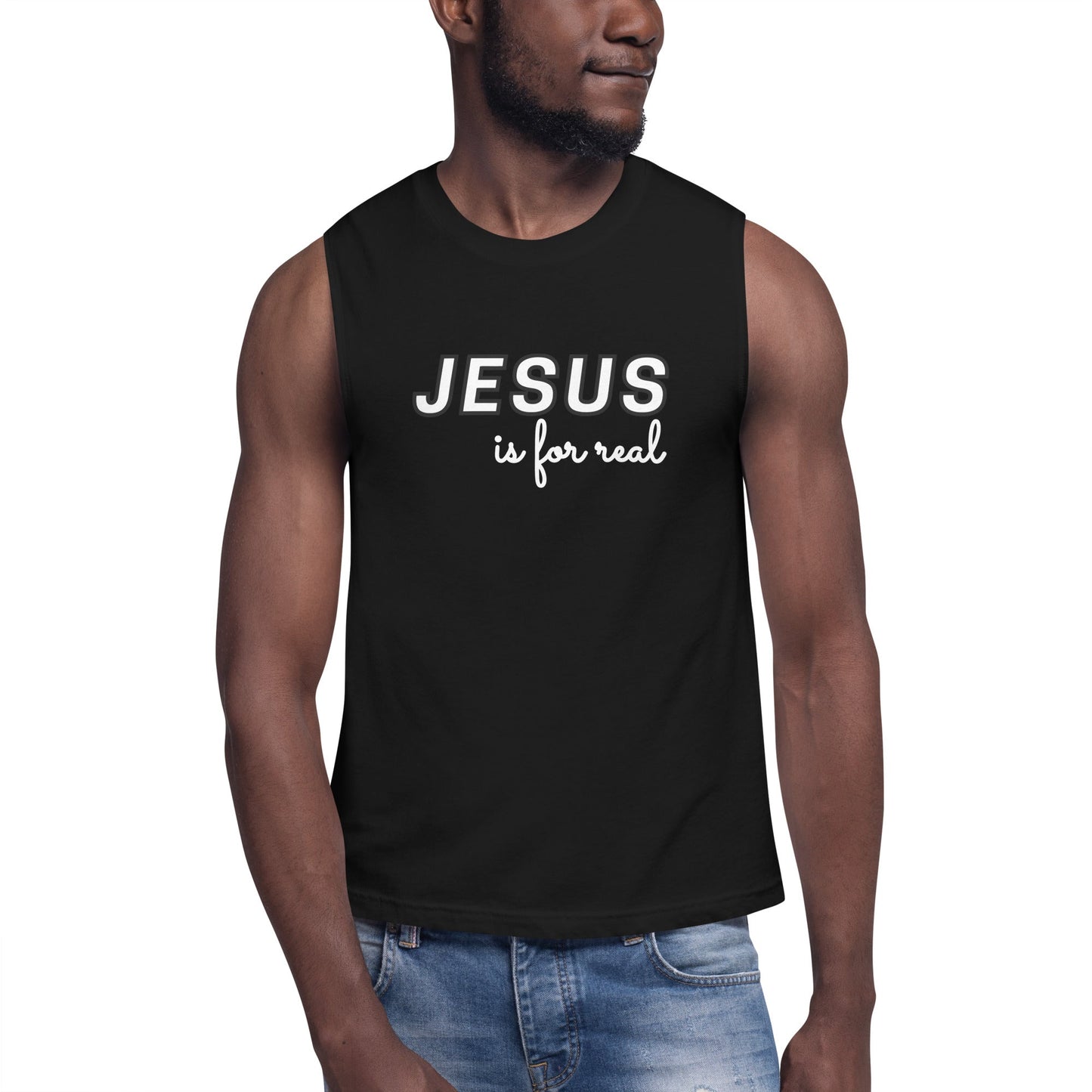 Muscle Tank Top - Jesus Is For Real