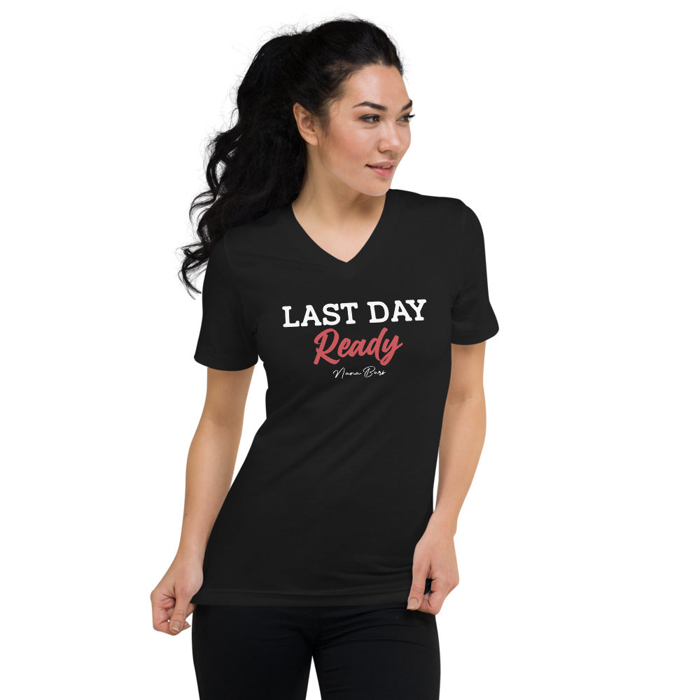 Last Day Ready V-Neck T-Shirt