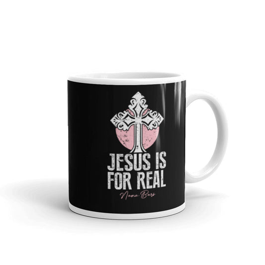 Jesus Is For Real White Glossy Mug